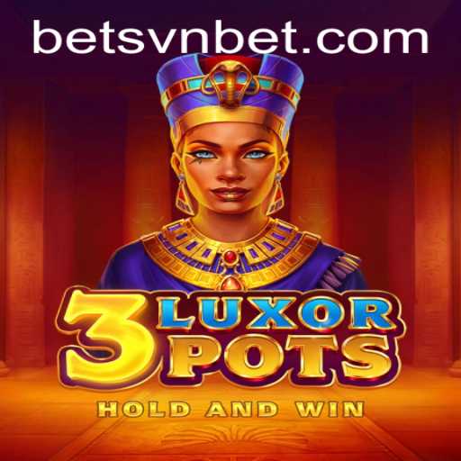 Experience the Thrill of 3LuxorPots at svnbet